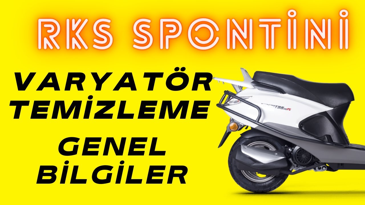 RKS SPONTİNİ 110 VARYATÖR TEMİZLEME - GENEL BİLGİLER - SÖKÜM TAKIM