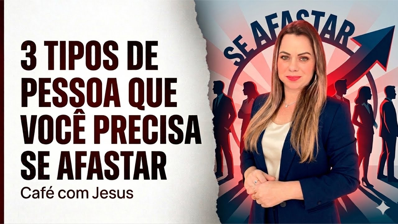 3 tipos de pessoa que você deve se afastar pra proteger a sua vida espiritual!