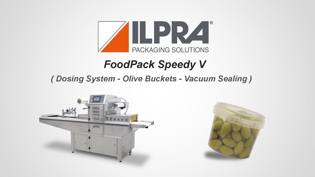 ILPRA Automatic Tray Sealer- V/G - Olives packaging- FoodPack Speedy