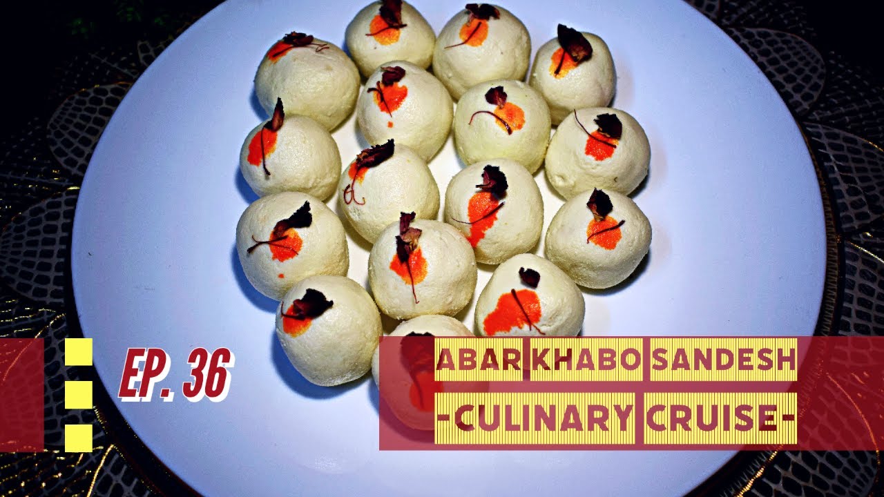 Abar Khabo Sandesh  ⚪️ | বিজয়া উপলক্ষে বানিয়ে ফেলুন আবার খাবো সন্দেশ | Culinary Cruise Ep.35