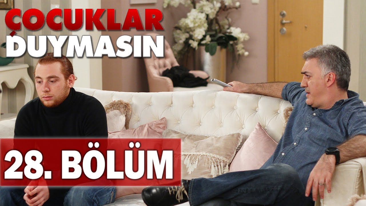 Çocuklar Duymasın 28. Bölüm