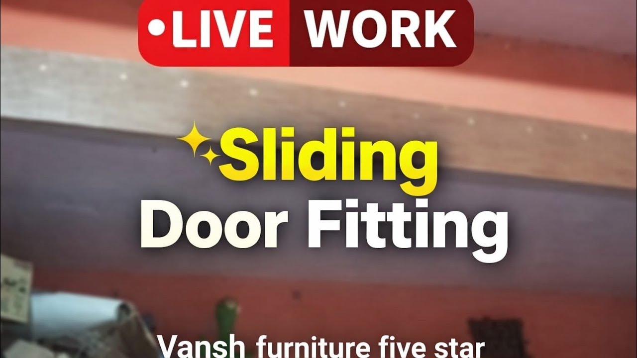 LIVE WORK 🔥 Sliding Door Ki Complete Fitting