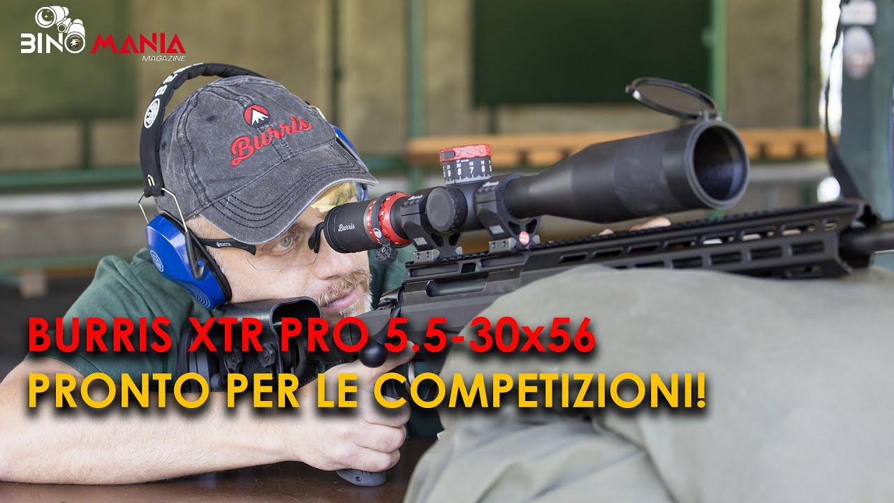 BURRIS XTR PRO 5.5-30x56. Pronto per le competizioni