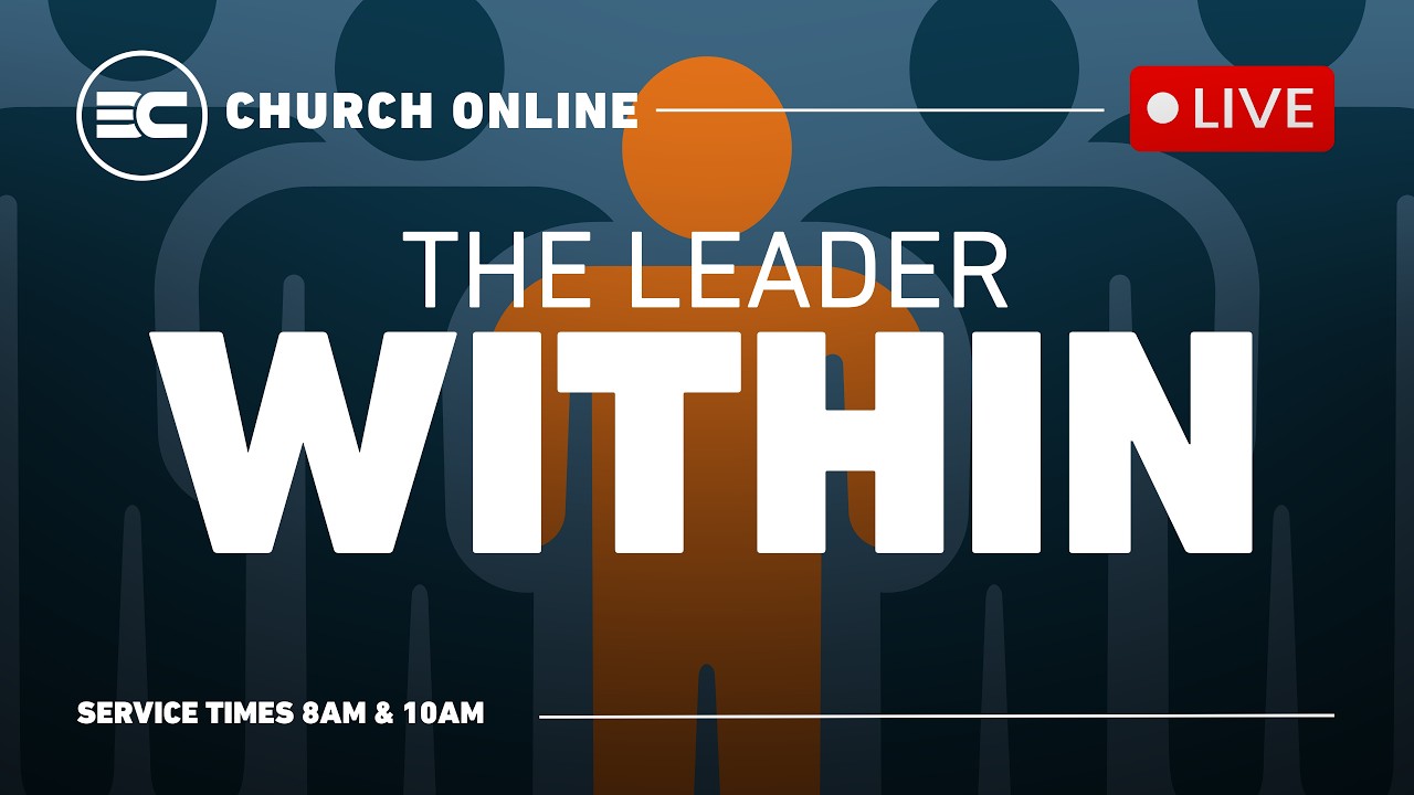 3C LIVE Sunday Service - The Leader Within
