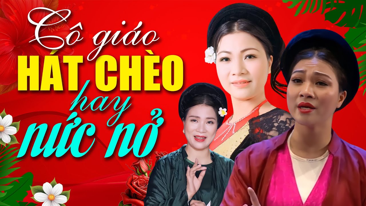 Cô Giáo Thảo Hiền Hát Chèo Hay Mê Say, Nghe 100 Lần Vẫn Muốn Nghe