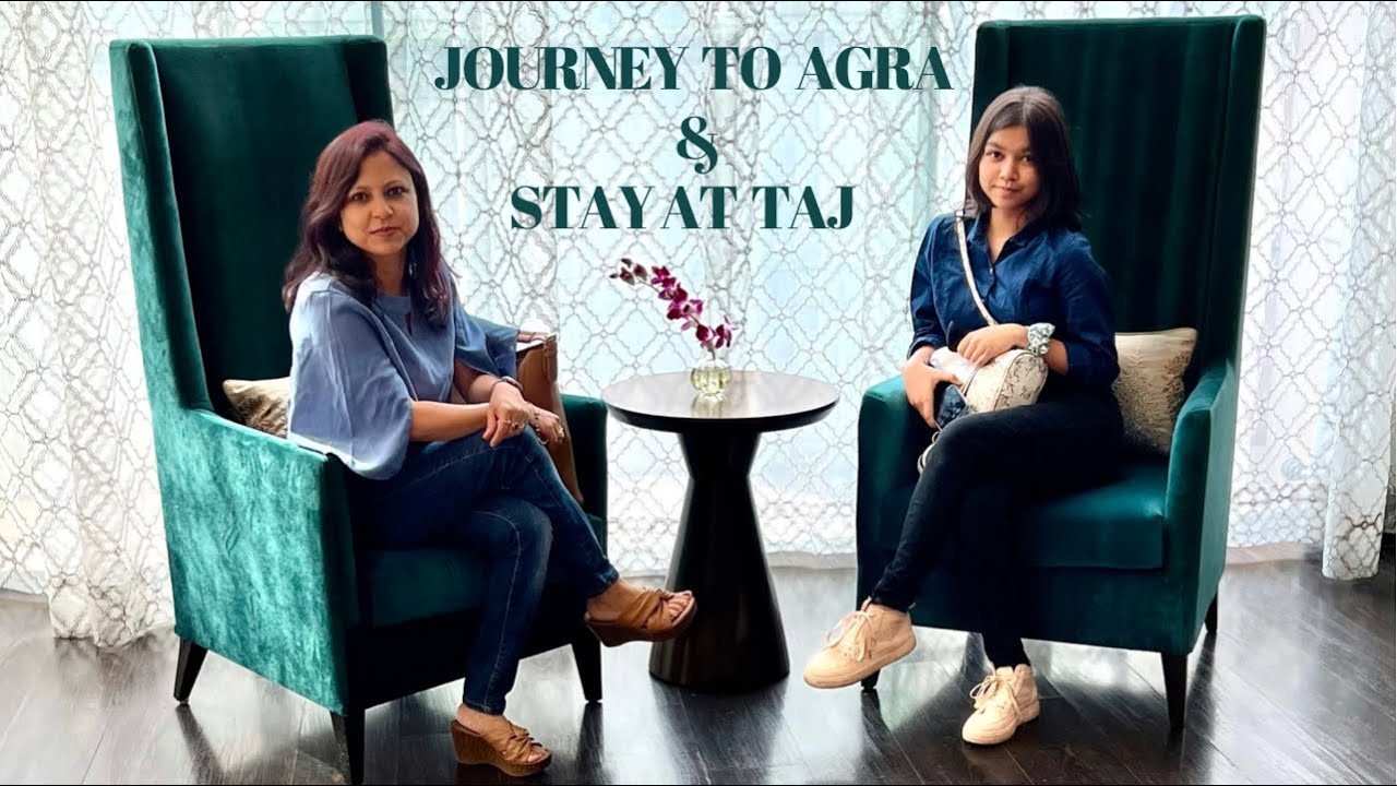 Journey to Agra and stay at Taj Hotel & Convention Centre Agra | Hotel Tour of Taj Agra