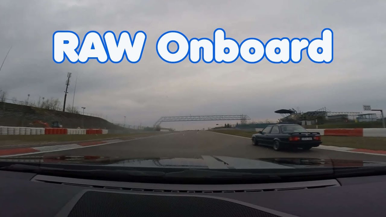 RAW ONBOARD - Das erste Mal Rennstrecke
