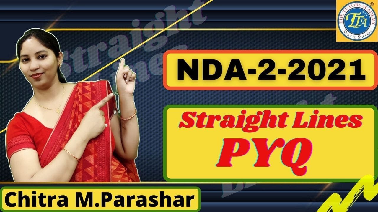 PYQ | Straight Lines | # 95 | NDA-2-2021 | Chitra M. Parashar | The Tutors Academy