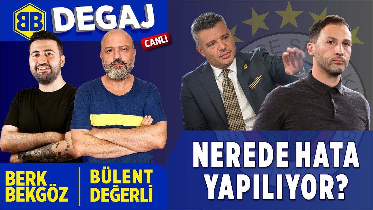 DEGAJ | Fenerbahçe nerede hata yapıyor?