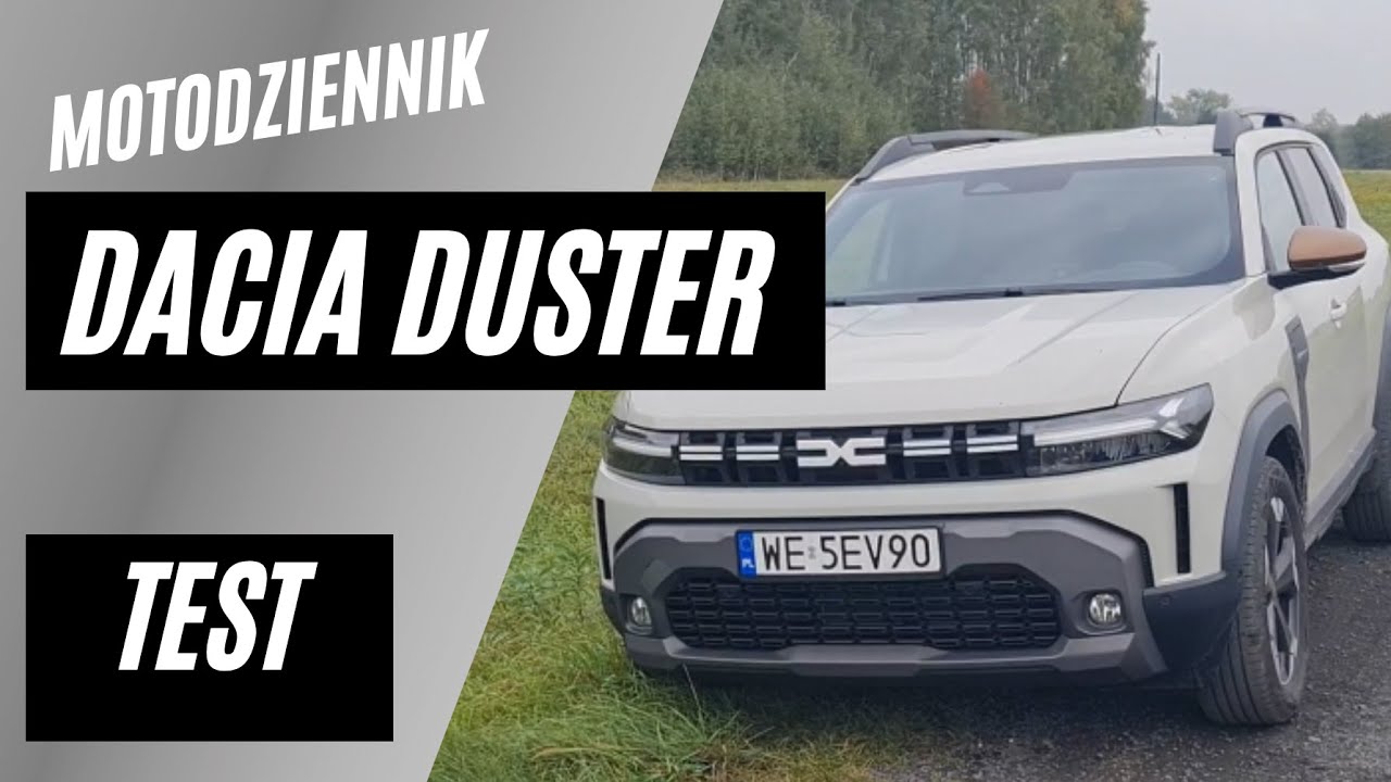 Motodziennik test - nowa DACIA DUSTER