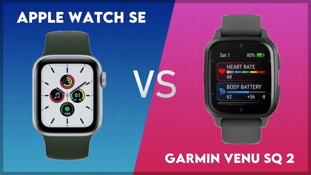 Apple Watch SE vs Garmin Venu Sq 2 Comparison