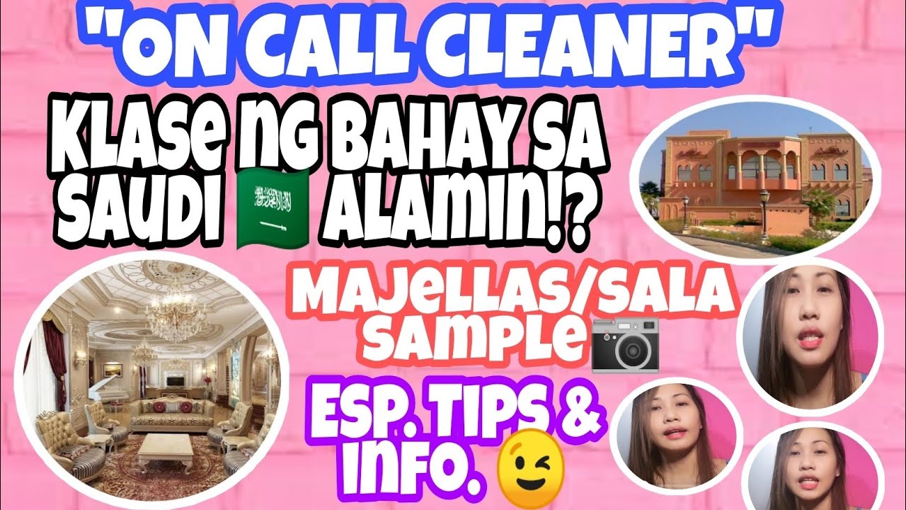 ON CALL CLEANER KLASE NG BAHAY SA SAUDI, ALAMIN?MAJELLAS/SALA SAMPLE,TIPS & INFO//MARIAMARIA RIVERA