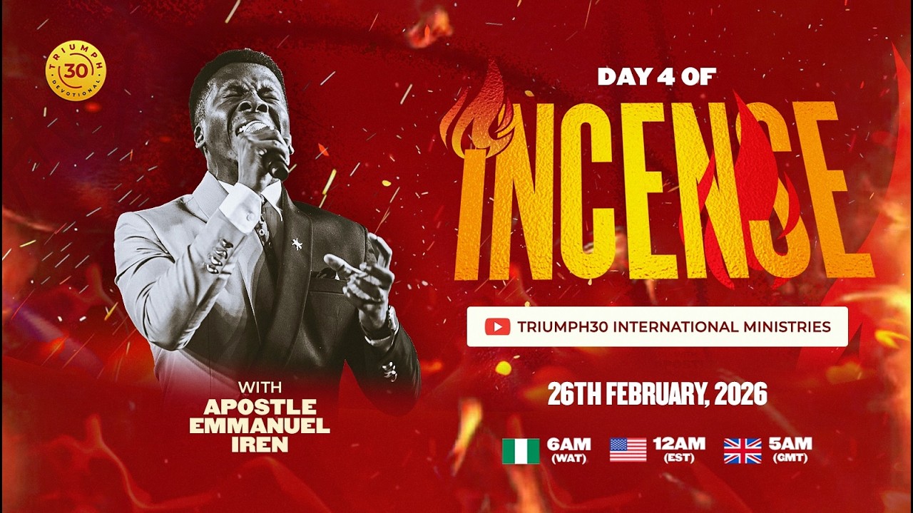 DAY  4  OF INCENSE WITH APOSTLE EMMANUEL IREN | 26TH  FEB 2026