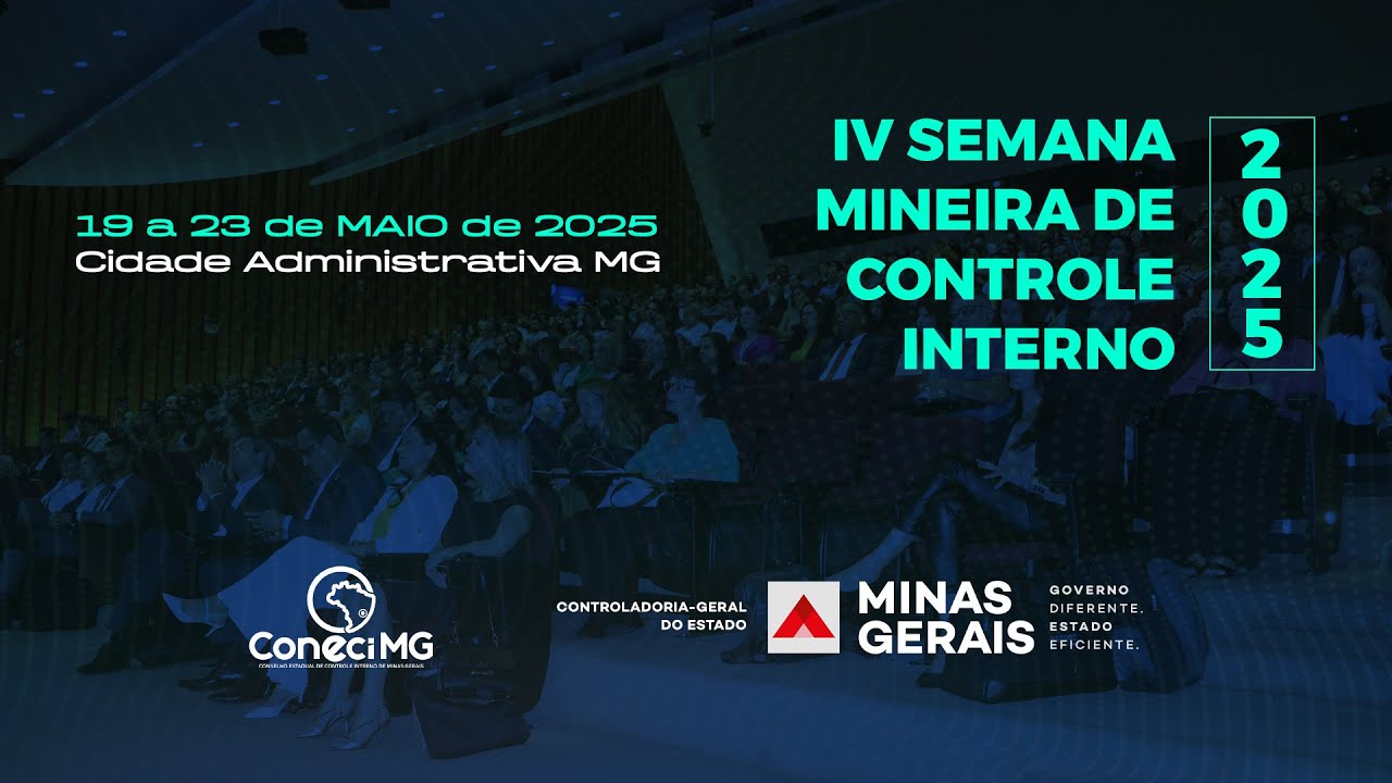 IV Semana Mineira de Controle Interno | Abertura | 19 de maio de 2025