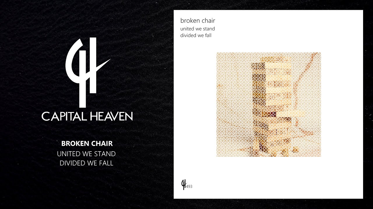 Broken Chair - United We Stand (Original Mix) [Capital Heaven]