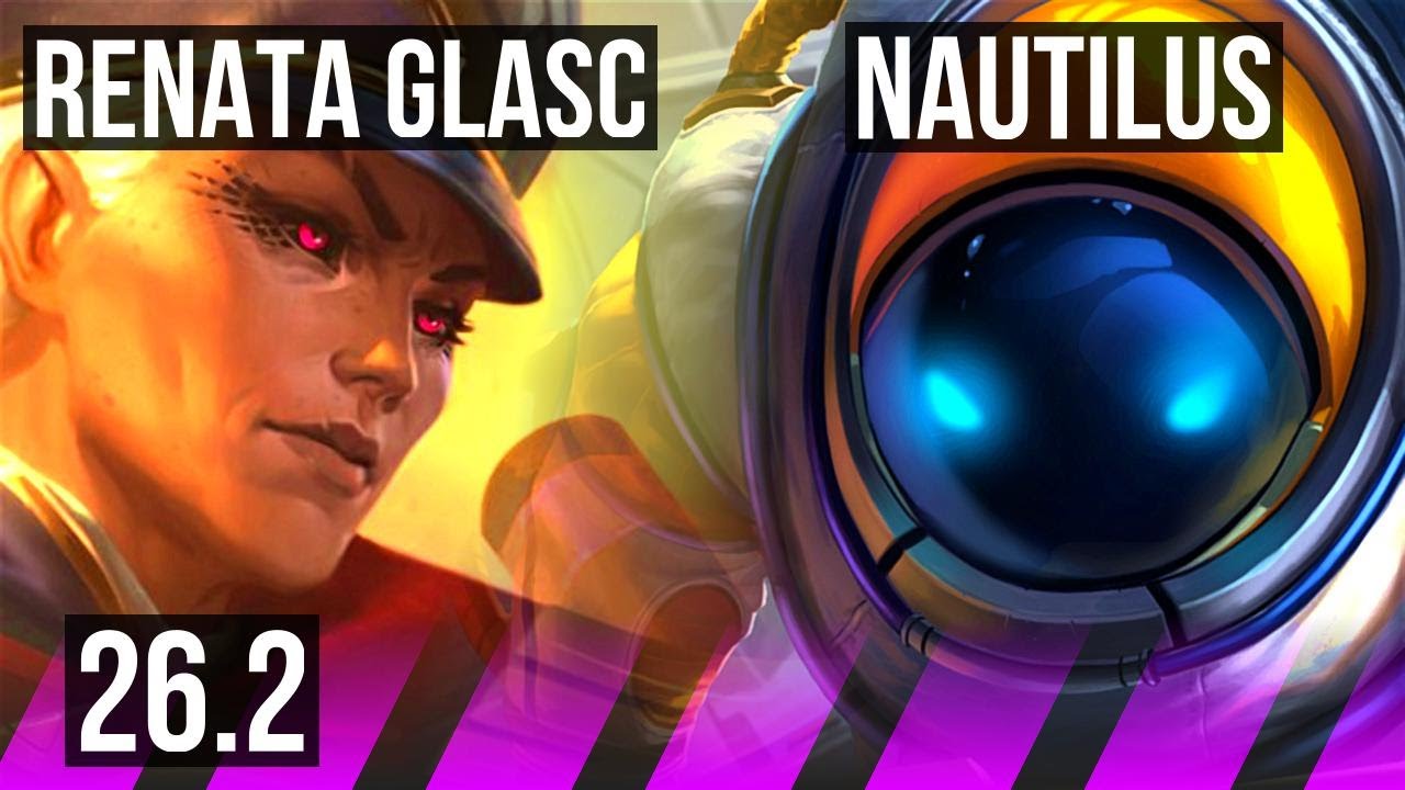 RENATA GLASC & Tristana vs NAUTILUS & Kai'Sa (SUP) | Good KDA: 2/2/29 | KR Master | 26.2