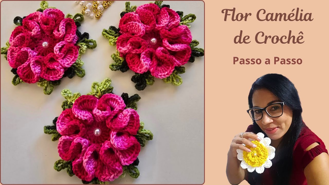 FLOR CAMÉLIA DE CROCHÊ  - Passo a Passo - Alvenir Svagera