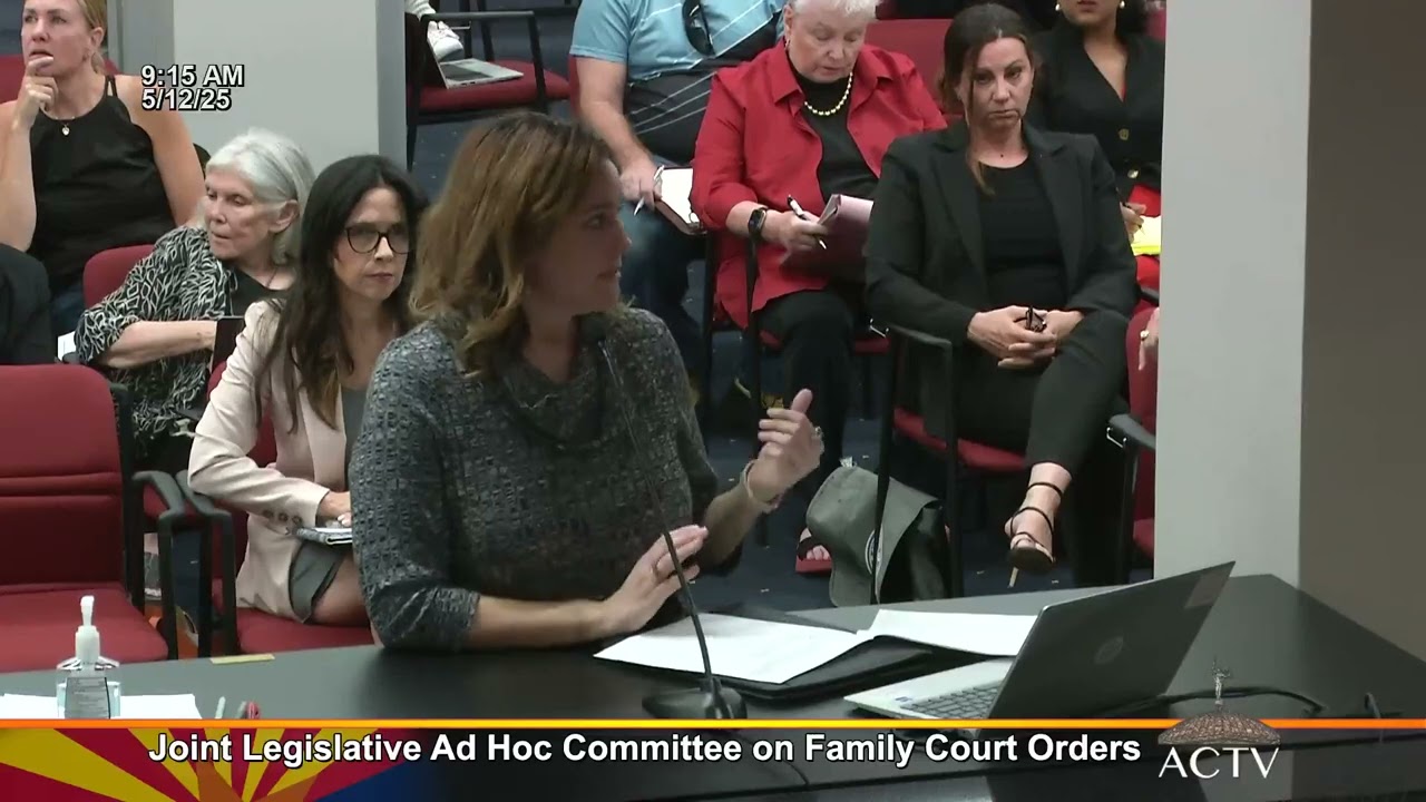 Arizona Today, 12 May 2025 - AZ Joint Legislative Hearing on Family Court