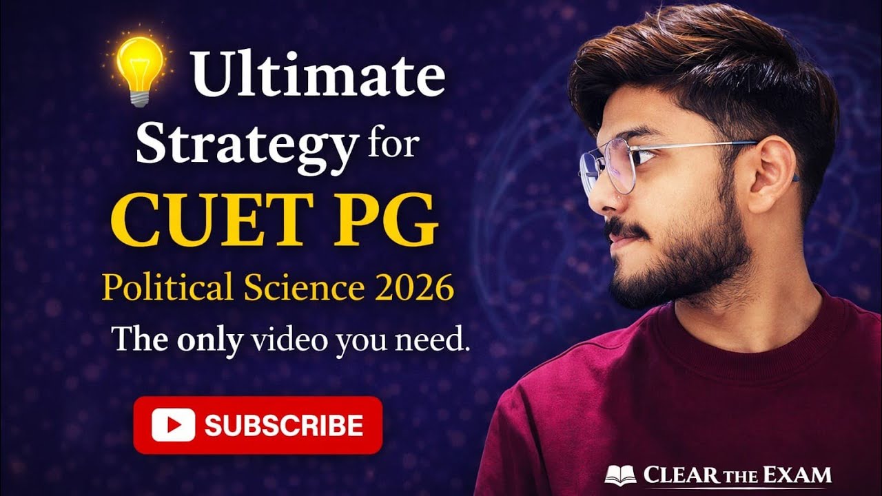 Complete Strategy for CUET PG POLITICAL SCIENCE 2026