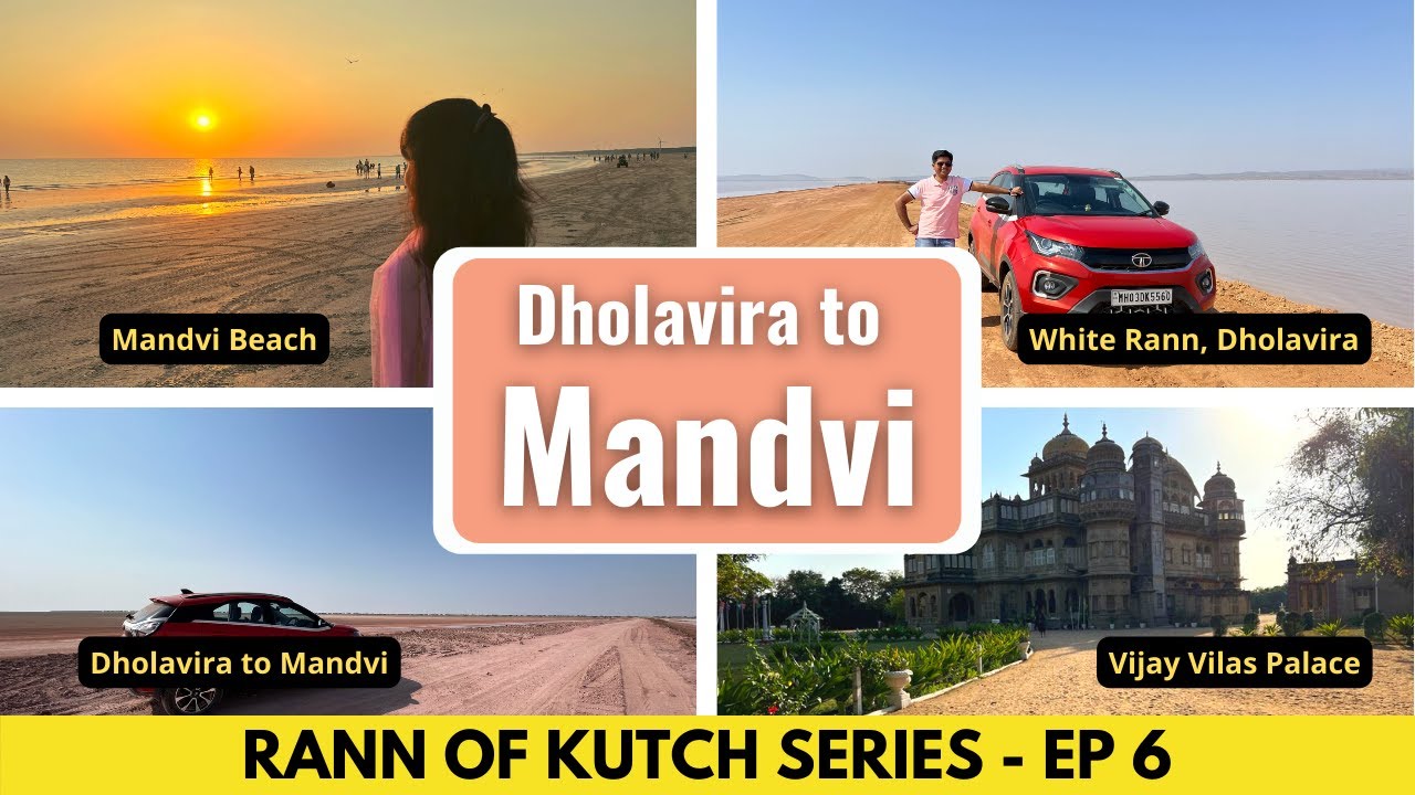 Dholavira to Bhuj to Mandvi Road Trip | Mandvi Beach (Kutch) | Rann of Kutch Trip EP6