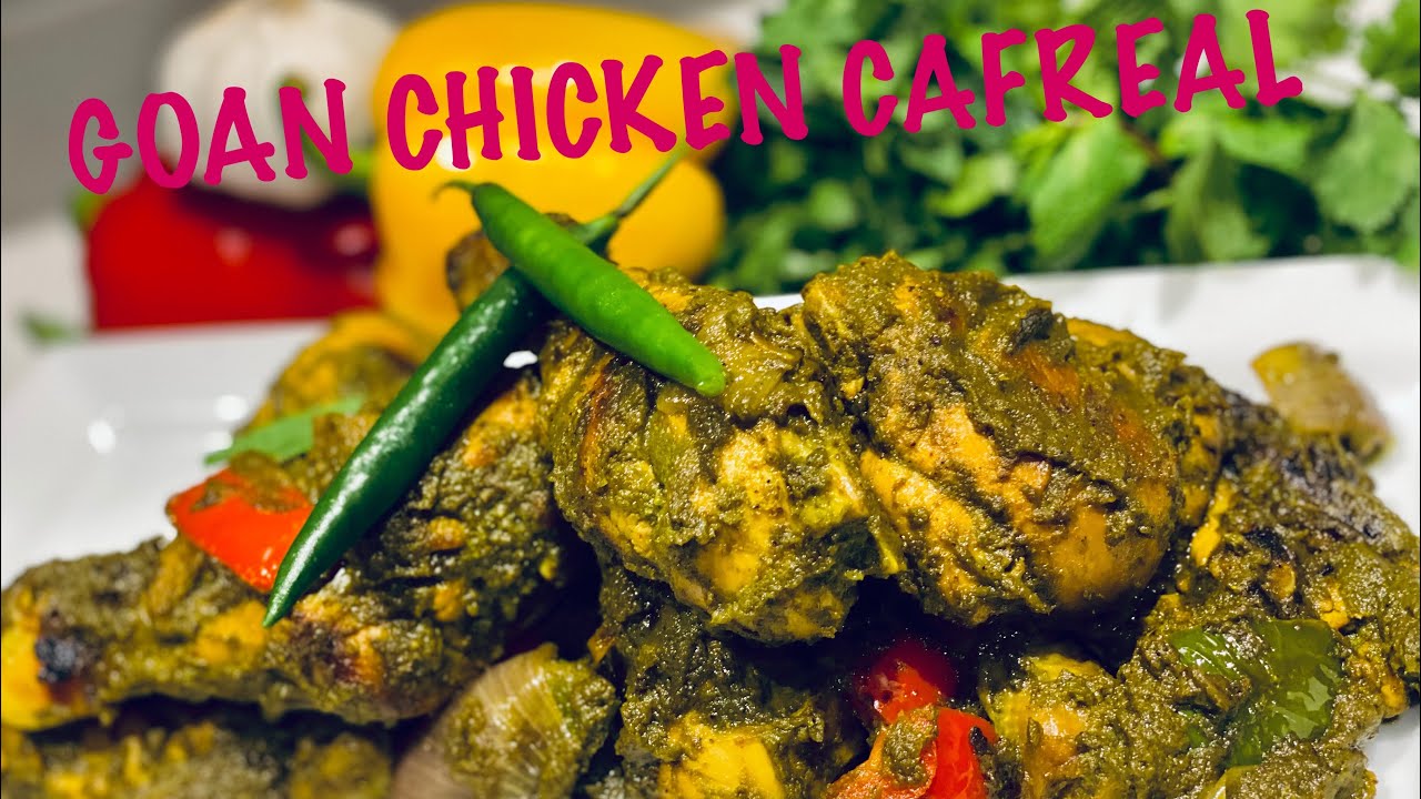 GOAN CHICKEN CAFREAL | CAFREAL RECIPE | GOAN CHICKEN CAFREAL MASALA | HOW TO MAKE CHICKEN CAFREAL