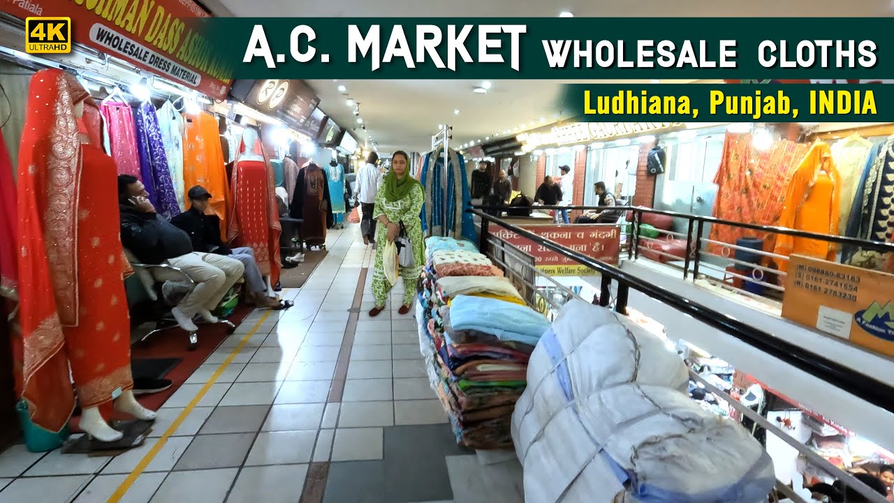 WHOLESALE CLOTHS MARKET |A C MARKET | LUDHIANA | 4K WALKING TOUR | एसी मार्केट थोक कपड़ा बाजार |
