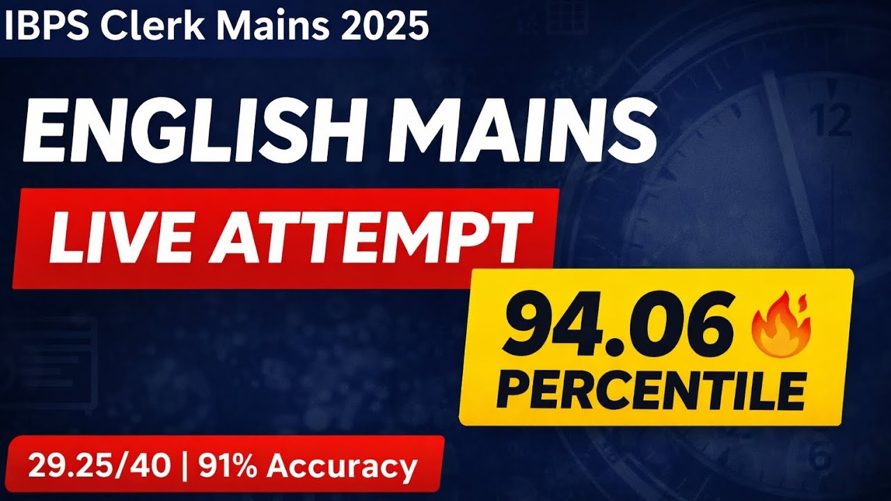 IBPS Clerk Mains 2025 English Sectional | 94.06 Percentile 🔥 Live Attempt Strategy #banking#rbi#sbi