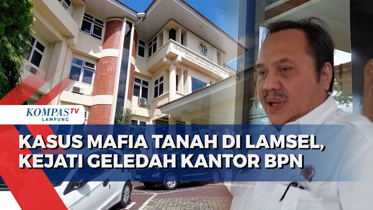 Kejati Geledah Kantor BPN Lampung Usut Kasus Mafia Tanah