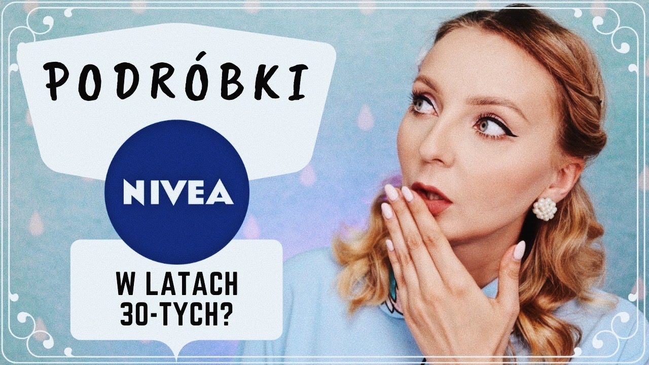 CIEKAWOSTKI Z HISTORII MARKI NIVEA ♡