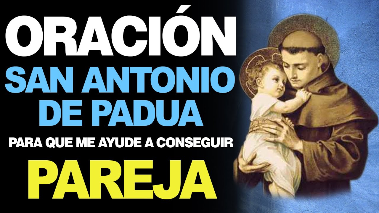 🙏 Oración a San Antonio de Padua para CONSEGUIR NOVIO O NOVIA ❤️