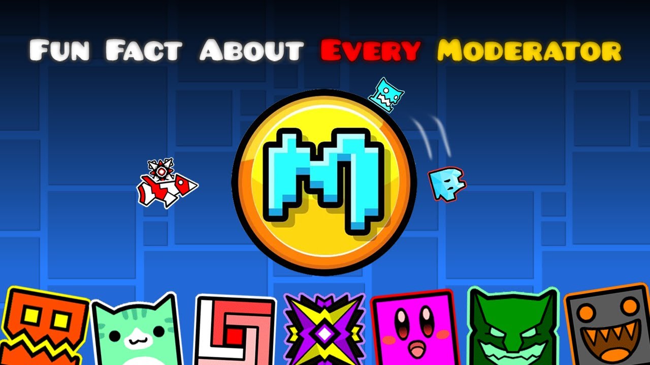 Интересные факты о КАЖДОМ МОДЕРАТОРЕ Geometry Dash