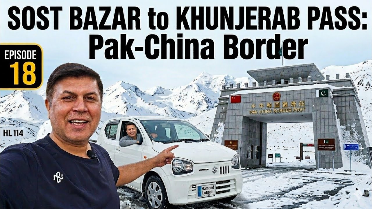China Border on Alto Car, Sost Bazar to Khunjerab Pass China Border Episode 18 HL114