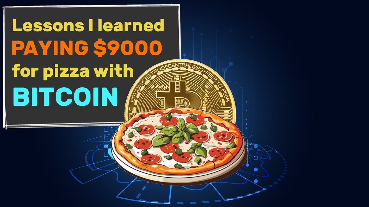 The lessons I learned paying $9000 for pizza with Bitcoin