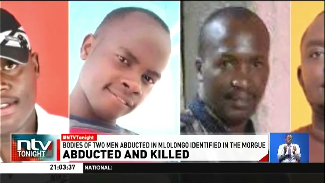 Families confirm the deaths of two missing Mlolongo men after identifying their bodies in Nairobi