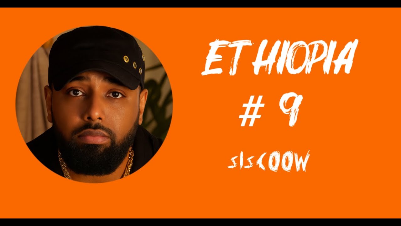 Siscoow - Ethiopia #9 