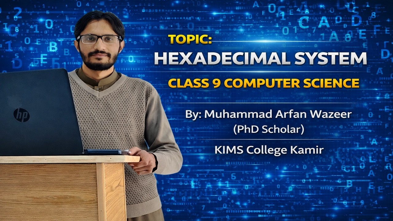 Lec-2.1.3:Hexadecimal System | Class 9 Computer Science | Base 16 Number System Explained