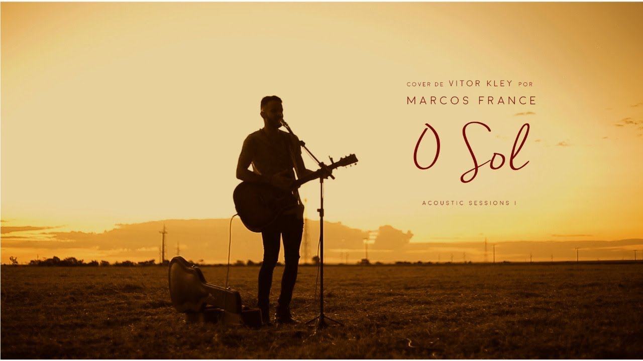 Marcos France - O Sol - Vitor Key (Cover) { Acoustic Sessions I }