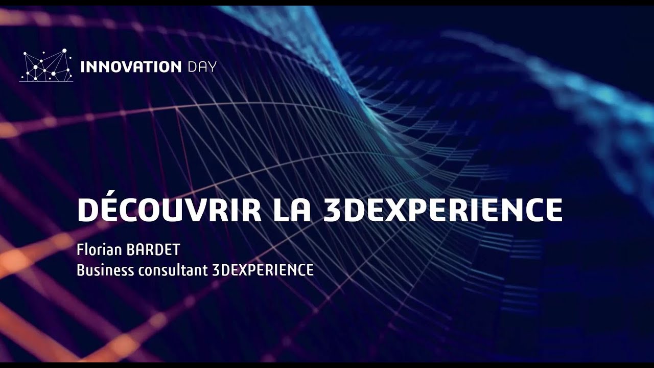 Découvrir la 3DEXPERIENCE
