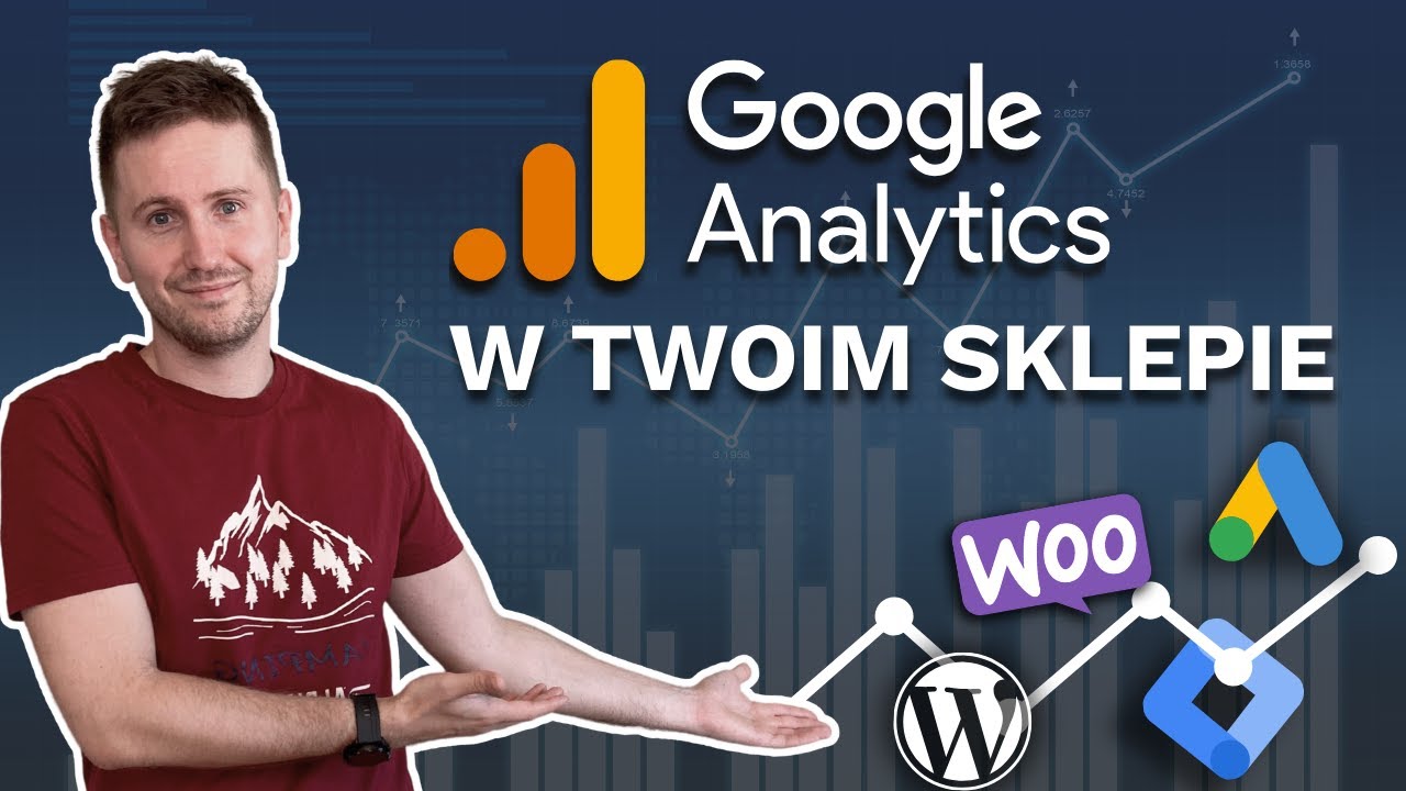 Jak podpiąć Google Analytics 4? GA4 + GTM + WooCommerce