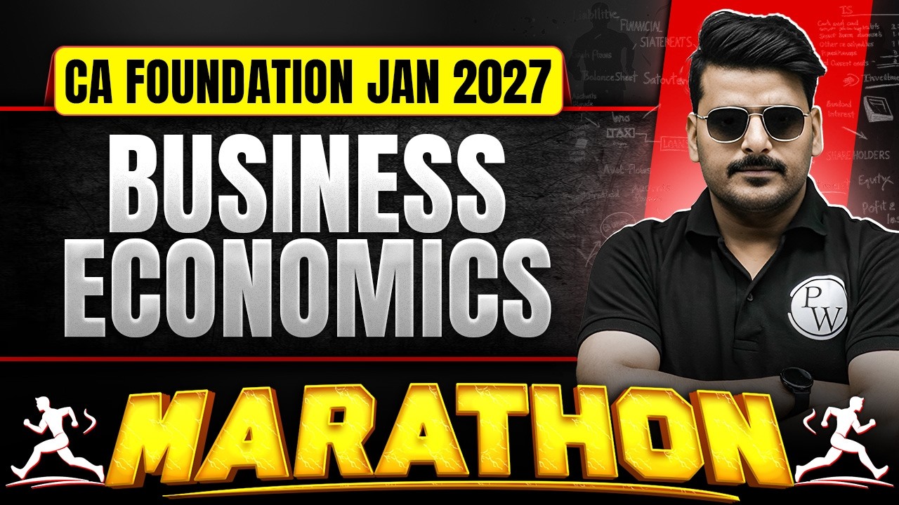 CA Foundation Business Economics: Full Day Marathon | CA Foundation Eco | Jan 2027 | Love Kaushik