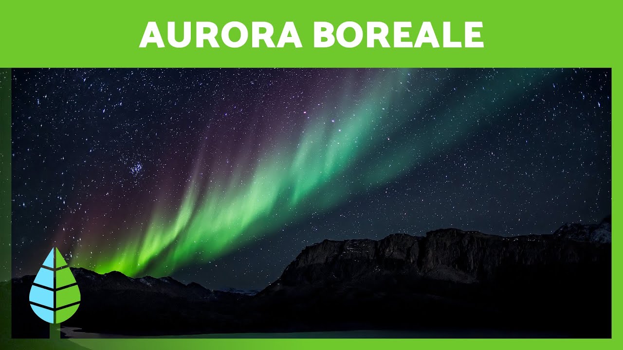AURORA BOREALE Cosa sono e come si formano? 🌌