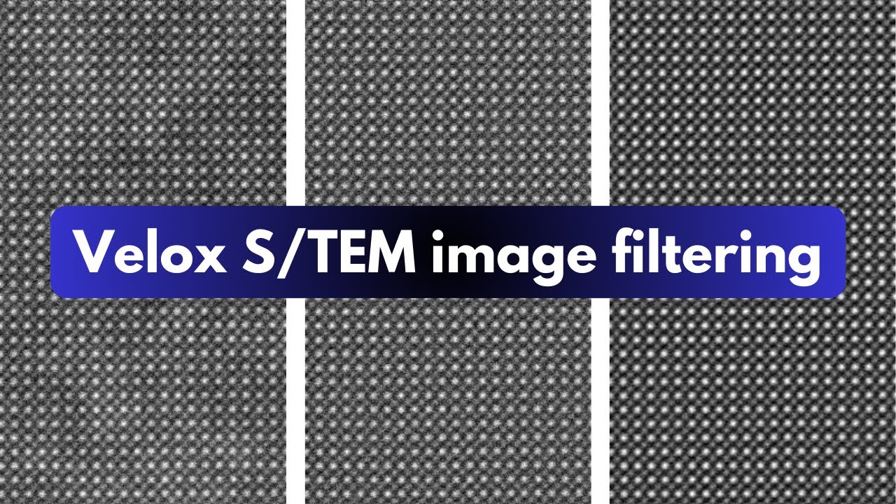 FEI Velox S/TEM image filters: high-pass, radial wiener, average, and Gaussian blur