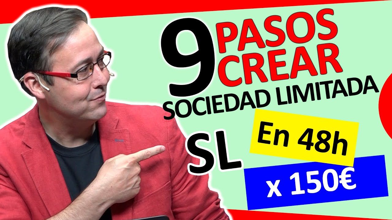 🚀💯 Cómo crear SOCIEDAD LIMITADA en 9 PASOS [ CONSTITUIR empresa ] MONTAR SL Fácil, Rápido y Barato 💥