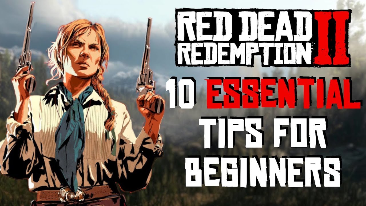 10 ESSENTIAL Beginners Tips in RED DEAD REDEMPTION 2 | RDR2 Guide