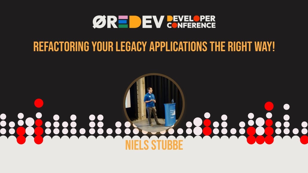 Niels Stubbe - Refactoring your legacy applications the right way
