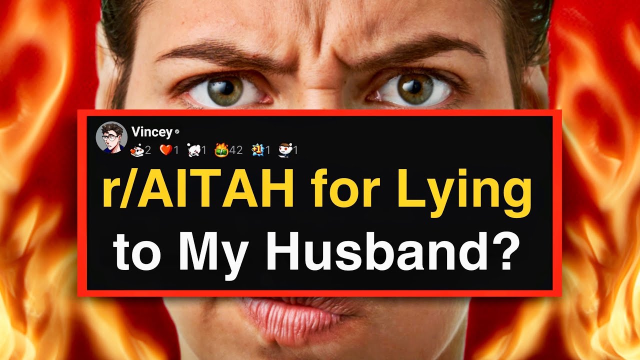 r/AITAH for Lying to My Husband?