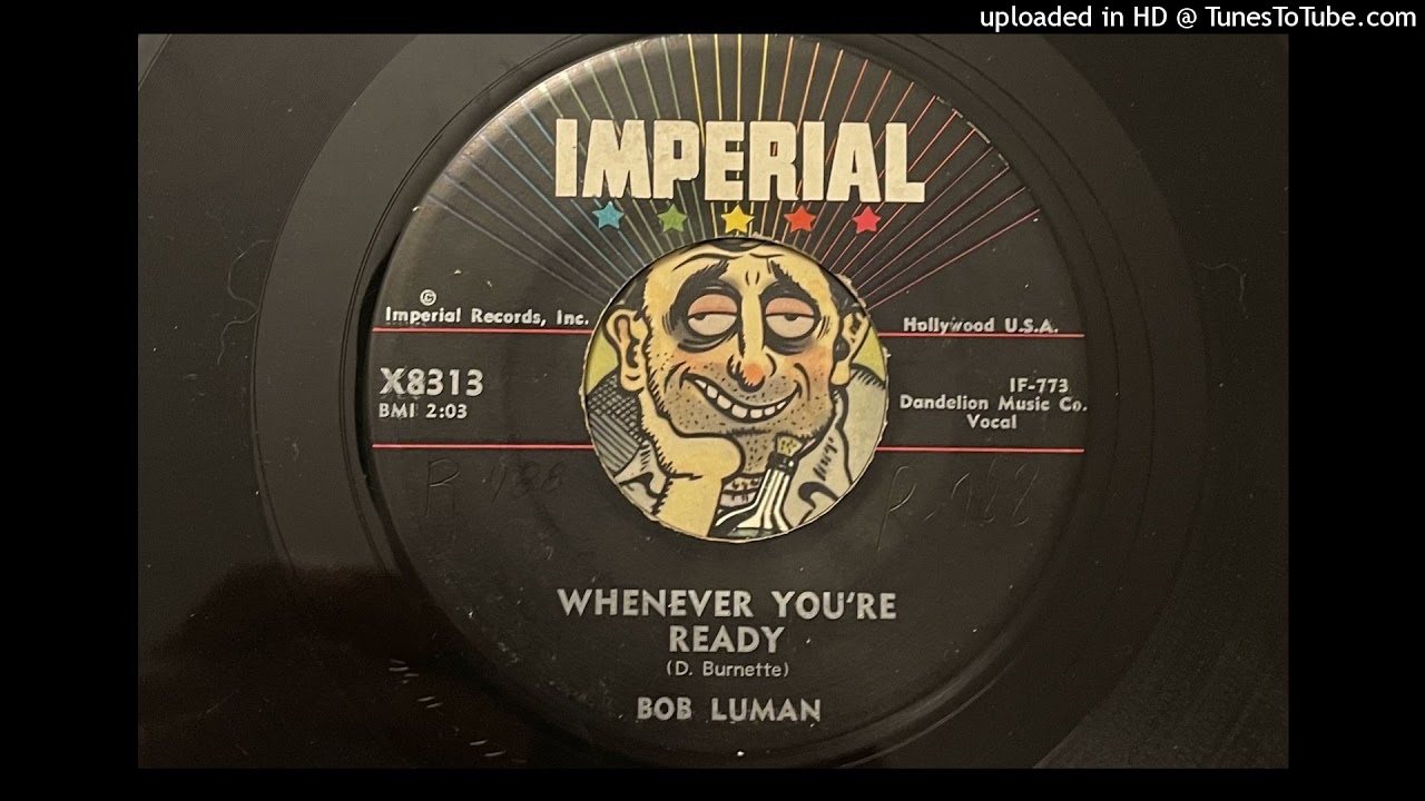 Bob Luman - Whenever You're Lonely (Imperial) 1957