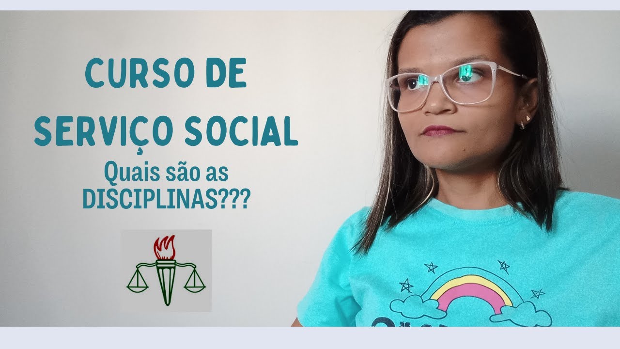 CURSO DE SERVIÇO SOCIAL - Quais são as DISCIPLINAS???