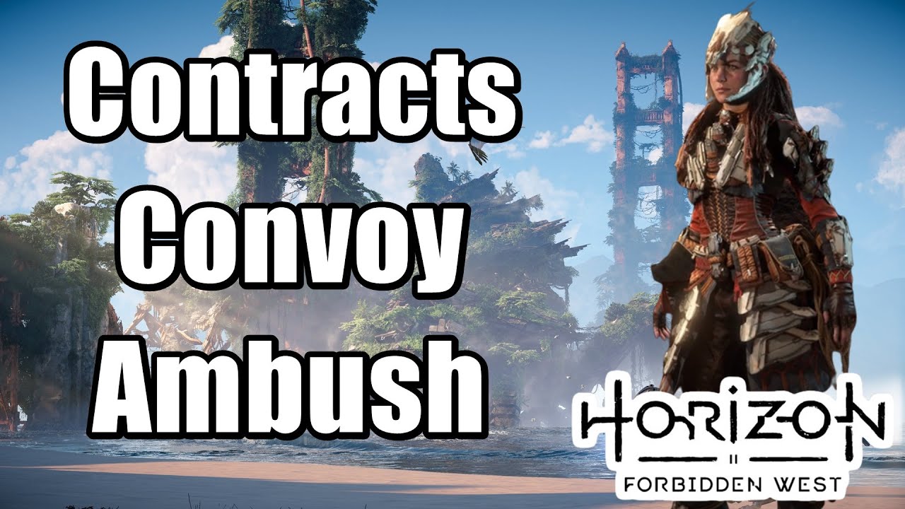 Horizon Forbidden West Contracts Convoy Ambush