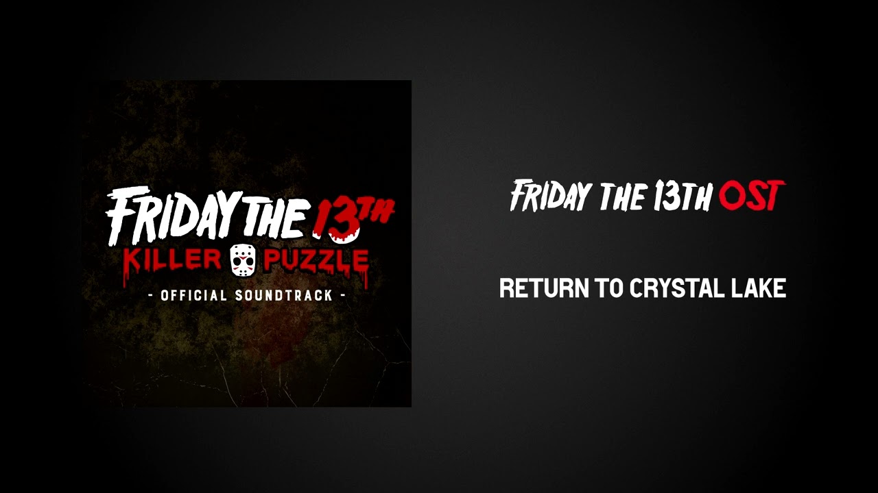 Friday the 13th: Killer Puzzle OST | Return to Crystal Lake